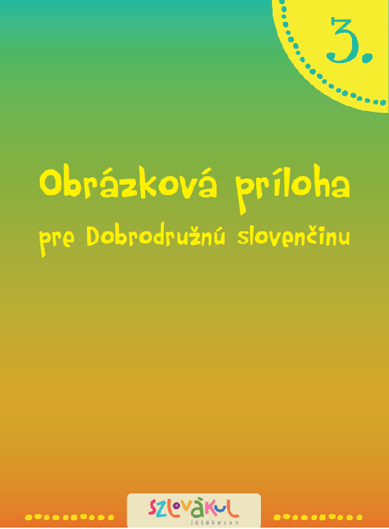 Dobrodružná slovenčina Tanári könyvcsomag